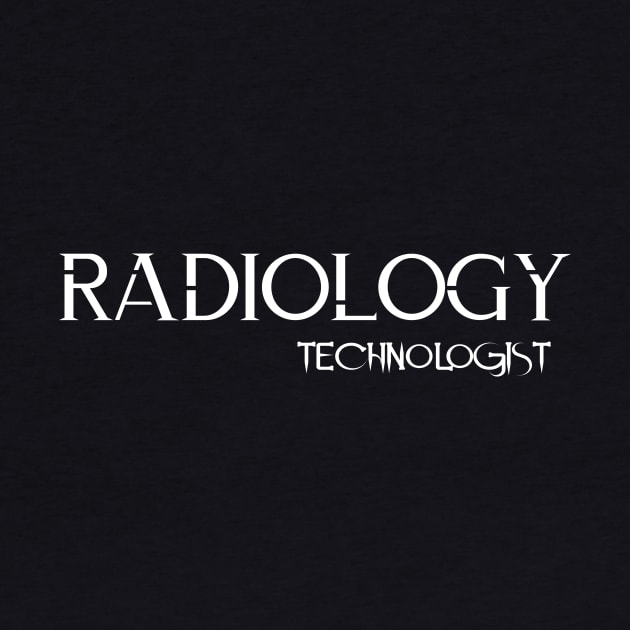 Radiology Technologist T-Shirt by Ajat-D